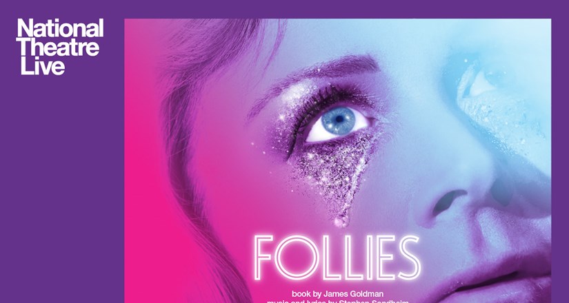 Follies - National Theatre Live