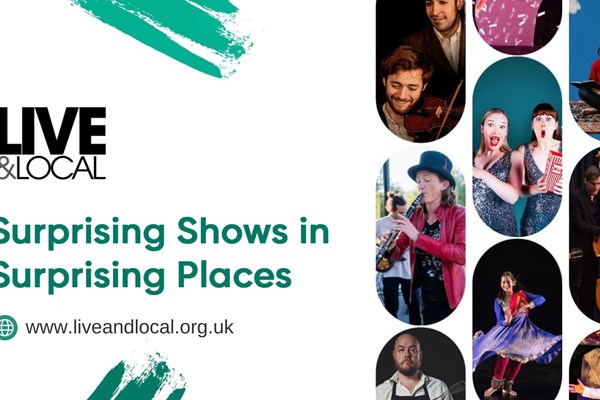 Surprising Shows in Surprising Places - Live & Local
